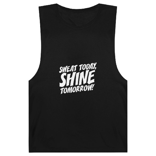 Sweat Today Shine Tomorrow Training Workout Gym Barnard Tanks
