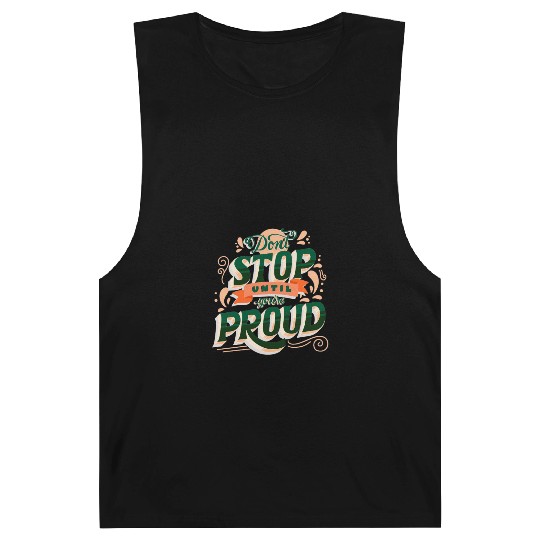 Don't Stop Until You're Proud Barnard Tanks