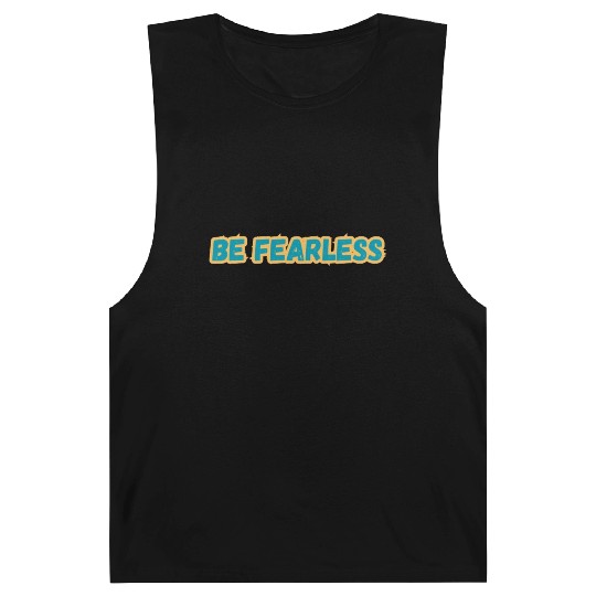 BE FEARLESS Barnard Tanks