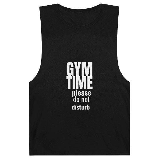 Funny gym gym time please do not disturb Barnard Tanks