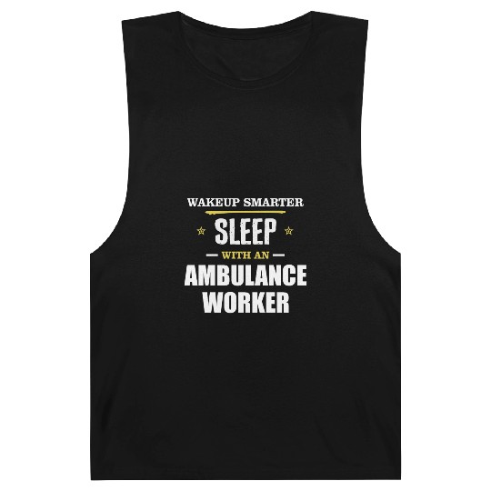 Wakeup Smarter Sleep WIth Ambulance Worker Gift Barnard Tanks