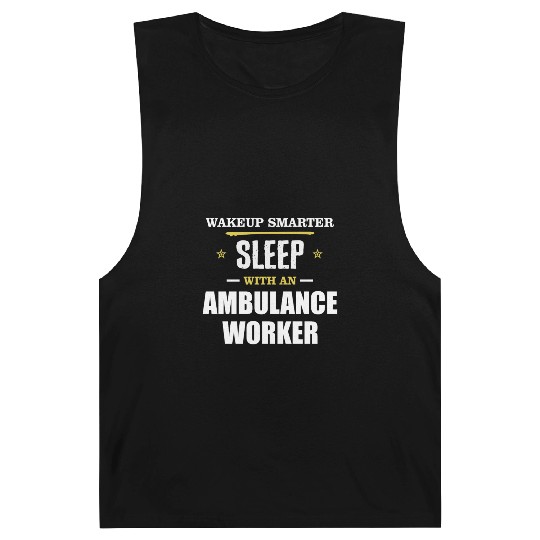 Wakeup Smarter Sleep WIth Ambulance Worker Gift Barnard Tanks
