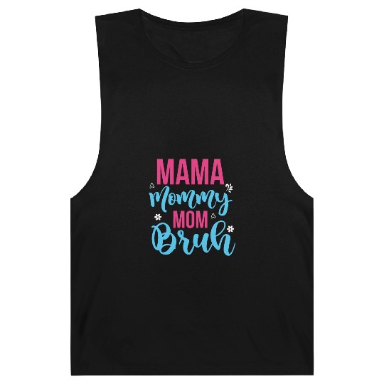 Mama Mommy Mom Bruh Barnard Tanks