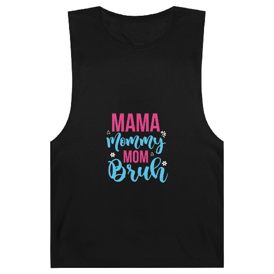 Mama Mommy Mom Bruh Barnard Tanks