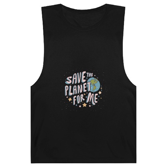 SAVE THE PLANET FOR ME Barnard Tanks