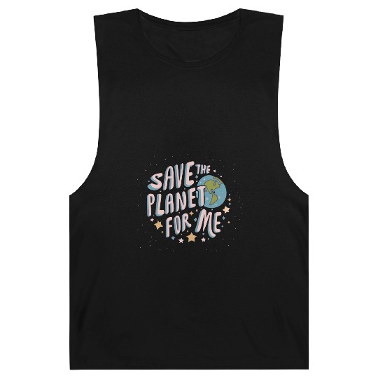 SAVE THE PLANET FOR ME Barnard Tanks
