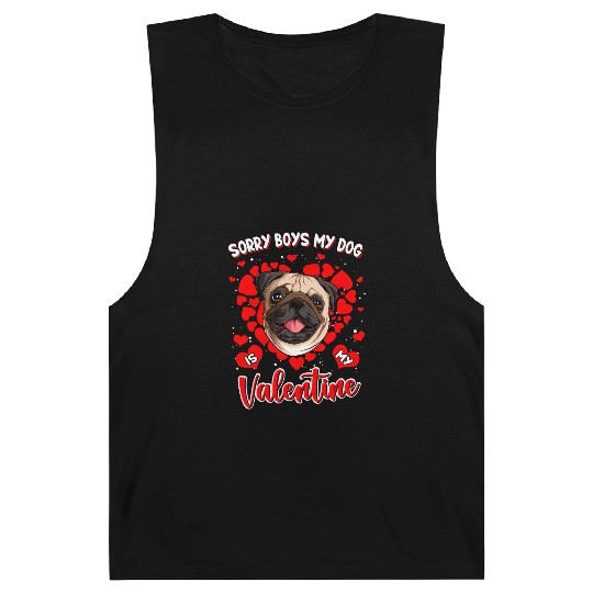 Sorry boys my dog is my valentine Barnard Tanks