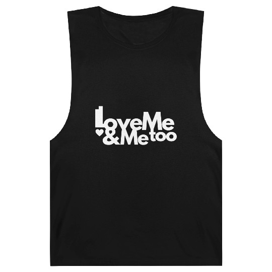 I love me and me too3 Barnard Tanks