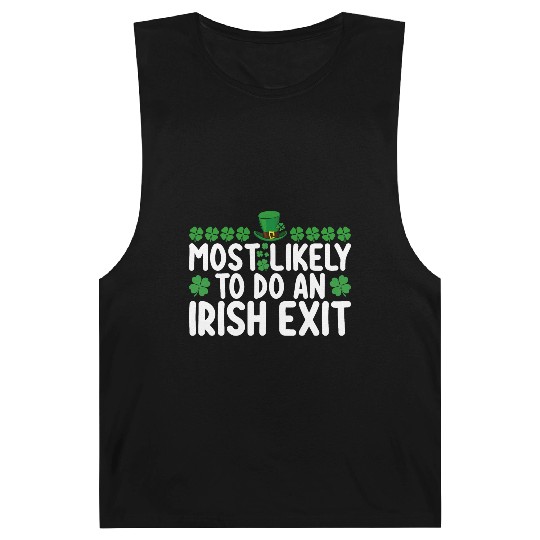 Most Likely To Do An Irish Exit St Patrick's Day Barnard Tanks