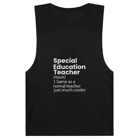 Special Education Teacher Definition Funny Barnard Tanks