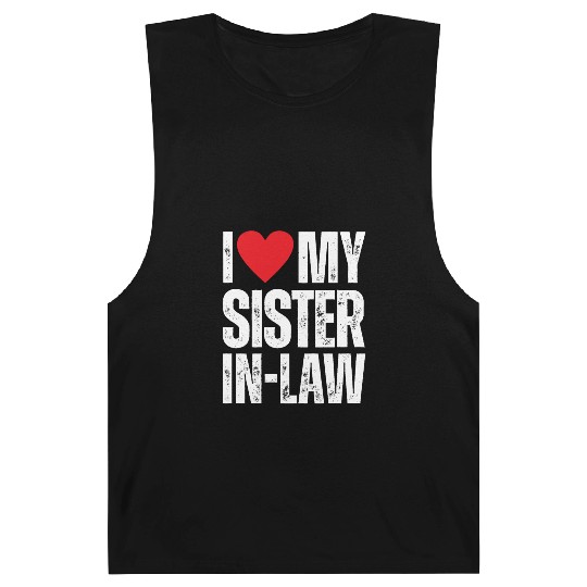 I Love My Sister in Law Barnard Tanks