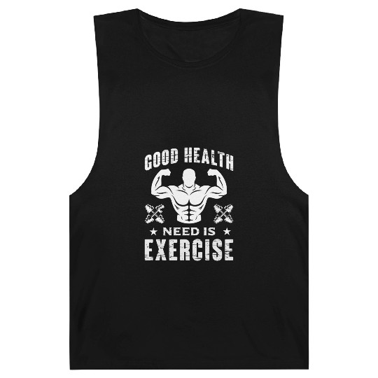 Good health need is exercise New Collection 2024 Barnard Tanks