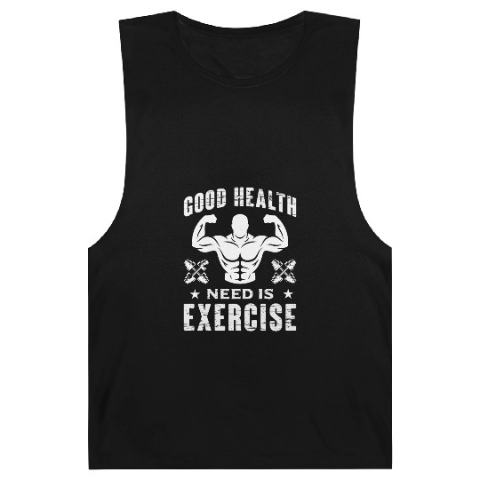 Good health need is exercise New Collection 2024 Barnard Tanks