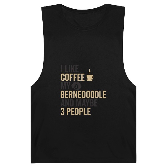 Bernedoodle Dog Owners Funny Coffee Lover Quote Barnard Tanks