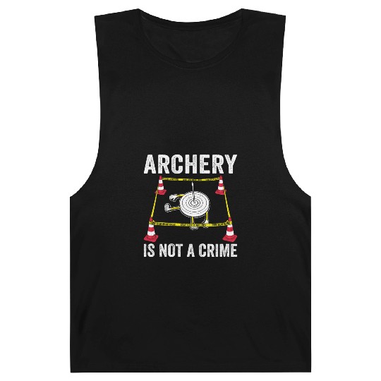 Funny Archery is not a Crime Archer Bow Barnard Tanks