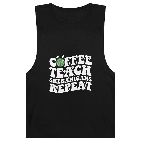 Coffee Teach Shenanigans Repeat Disco Ball Teacher Barnard Tanks