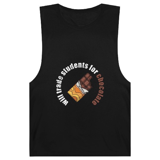 Will Trade Students For Chocolate funny teacher Barnard Tanks