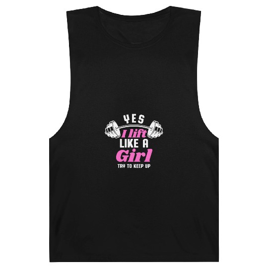 I Lift Like A Girl Funny Fitness Gym Barnard Tanks