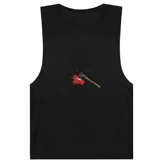 I'm Fine Axe Stab Halloween Bloody Axe Costumebloo Barnard Tanks