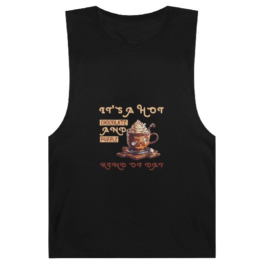 it's a hot chocolate and puzzle kind of day Funny Barnard Tanks