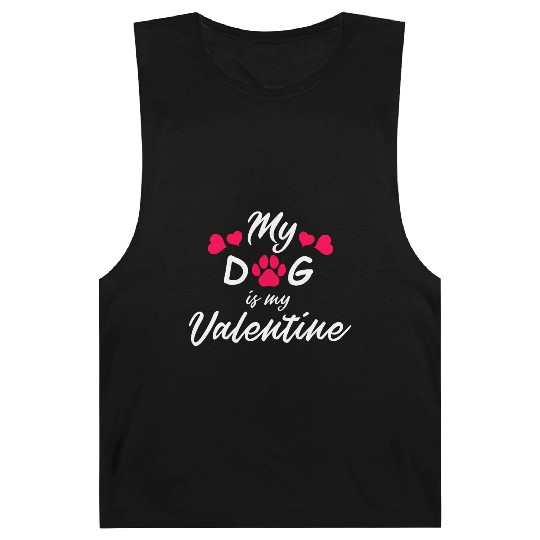 My dog is my valentine Barnard Tanks
