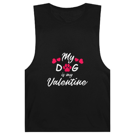 My dog is my valentine Barnard Tanks