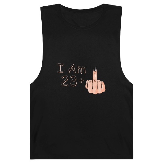 I Am 23 + 1 Middle Finger Barnard Tanks I Am 23 Plus,