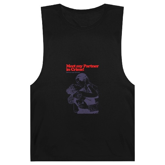 Meet My Patner in Crime Forever and Always Barnard Tanks