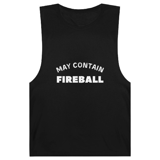 May Contain Fireball vintage Drinker Barnard Tanks