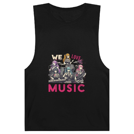 We Love Music Anime Manga Band Kawaii Waifu Otaku Barnard Tanks