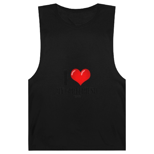 I Love My Girlfriend (help me) Barnard Tanks