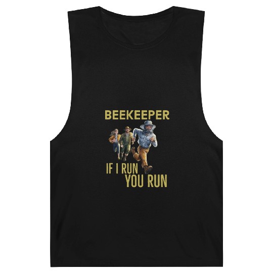 Cool Beekeeper If I run You run design for beekeep Barnard Tanks