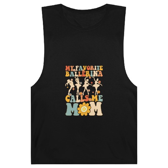 My Favorite Ballerina Calls Me Mom Groovy Ballerin Barnard Tanks