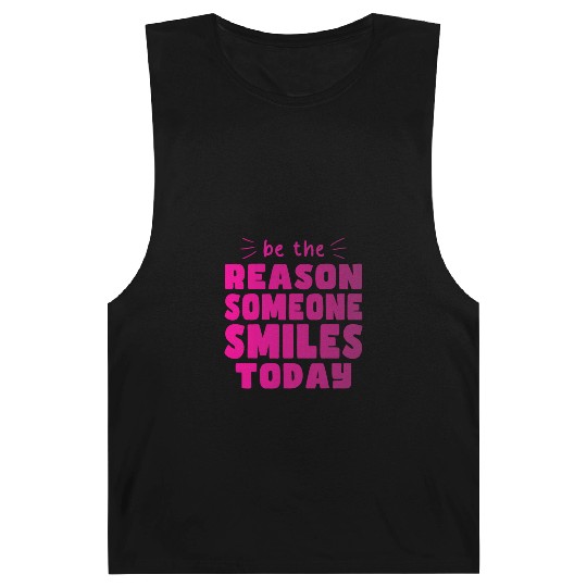 Be the Reason Someone Smiles Today Kindness Barnard Tanks