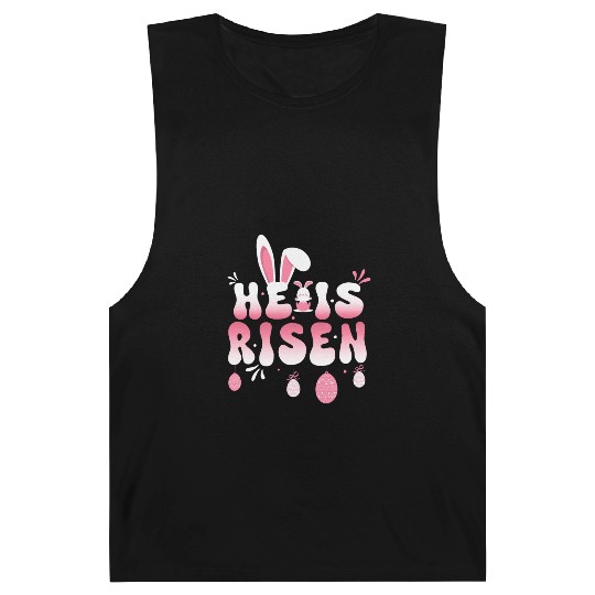 He Is Risen Easter Celebration Theme Bunny Eggs Barnard Tanks