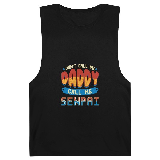 dont call me daddy call me senpai 2 Barnard Tanks