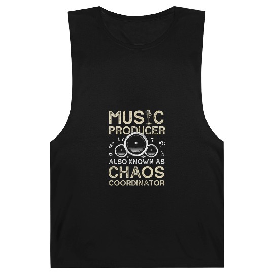 Funny Music Producer Chaos Coordinator Barnard Tanks