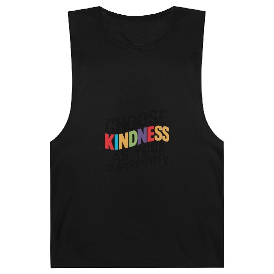 Choose Kindness as Your Superpower | Digital Print Barnard Tanks