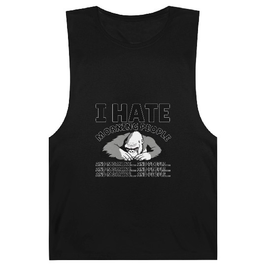 I Hate Morning People | Animal Kingkong | Quote Barnard Tanks