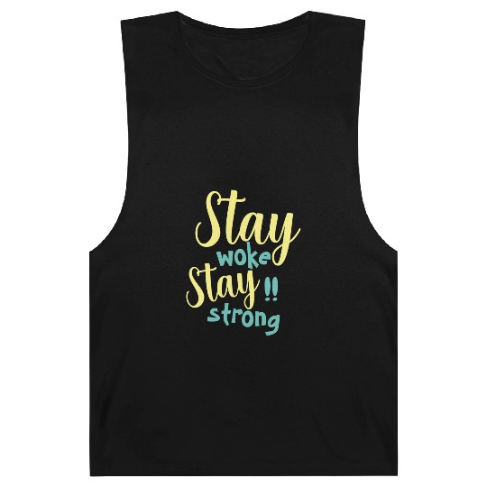 Stay woke and stay strong black fet Barnard Tanks