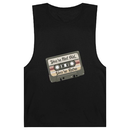 You're Not Old You're Retro Classic Cassette Tape Barnard Tanks
