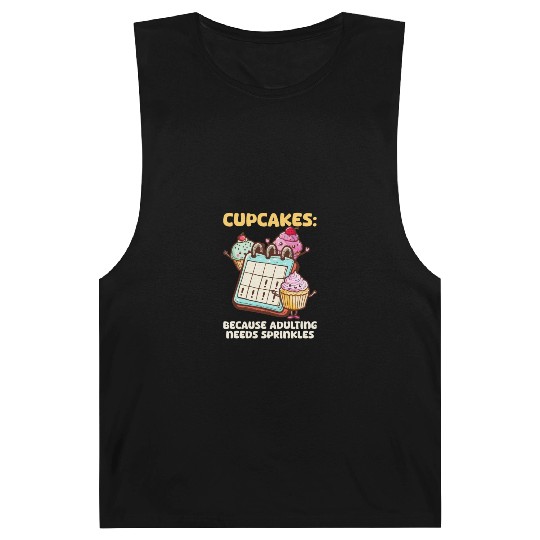 Cupcake Lover Because Adulting Needs Barnard Tanks