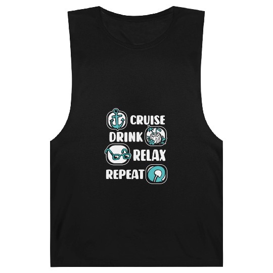 Cruise Drink Relax Repeat Cruise Ship Cruise Barnard Tanks