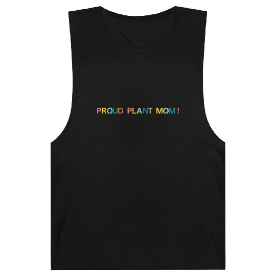 Proud Plant Mom! Graphic Barnard Tanks