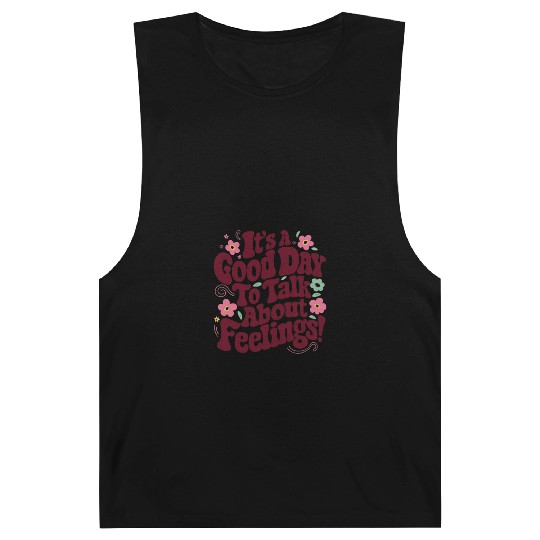 It's a good day to talk about feelings! Barnard Tanks
