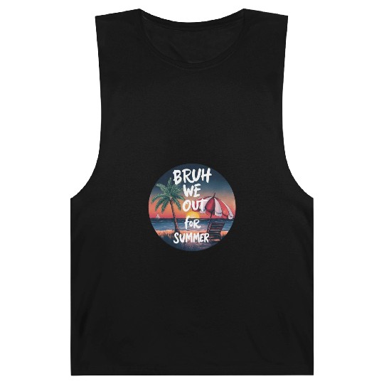 Bruh We Out For Beach end of school year teacher Barnard Tanks