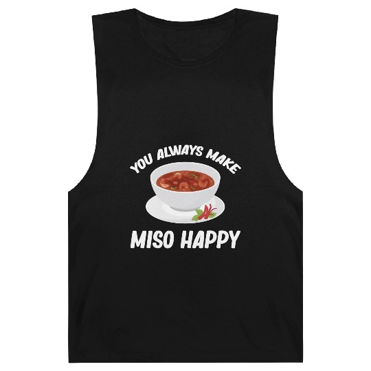 You Always Make Miso Happy Chinese Cuisine Barnard Tanks