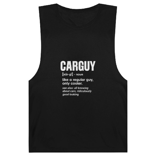Car Guy Definition Mechanic Auto Racing Car Lovers Barnard Tanks
