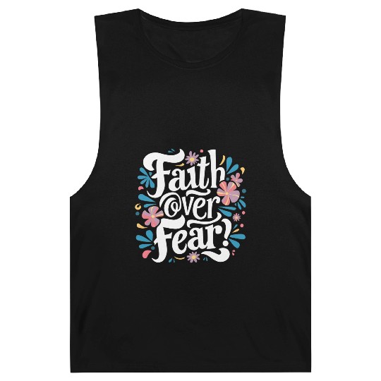 faith over fear Barnard Tanks
