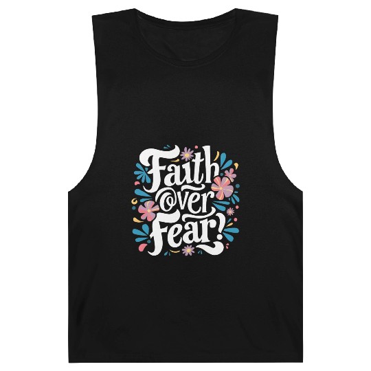 faith over fear Barnard Tanks